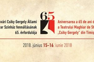 Teatrul Maghiar de Stat “Csiky Gergely” Timișoara împlinește 65 de ani! Aniversare cu bucurie și nostalgie