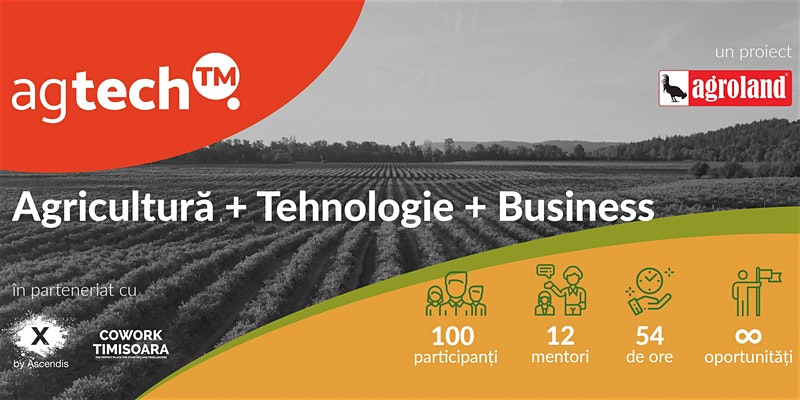 AgTech TM by Agroland sprijină idei și echipe care dezvoltă soluții bazate pe tehnologie