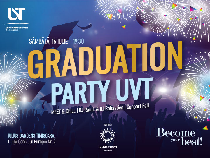 Ceremonia de absolvire UVT, o atmosferă unică și un party memorabil