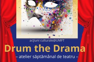 UMF „Victor Babeș” din Timișoara anunță un nou sezon al atelierului de teatru Drum the Drama