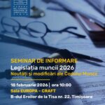 Seminar de informare – legislația muncii 2026: Noutăți și modificări ale Codului Muncii, organizat d...