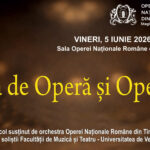 Gala de Operă și Operetă – un eveniment de excelență artistică realizat de Opera Națională Română di...